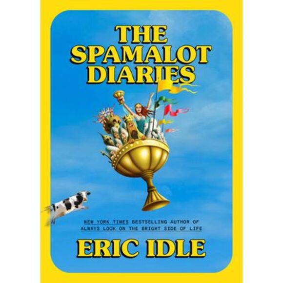 The Spamalot Diaries -- Eric Idle - Picture 1 of 1